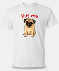 T-shirt - Pug me